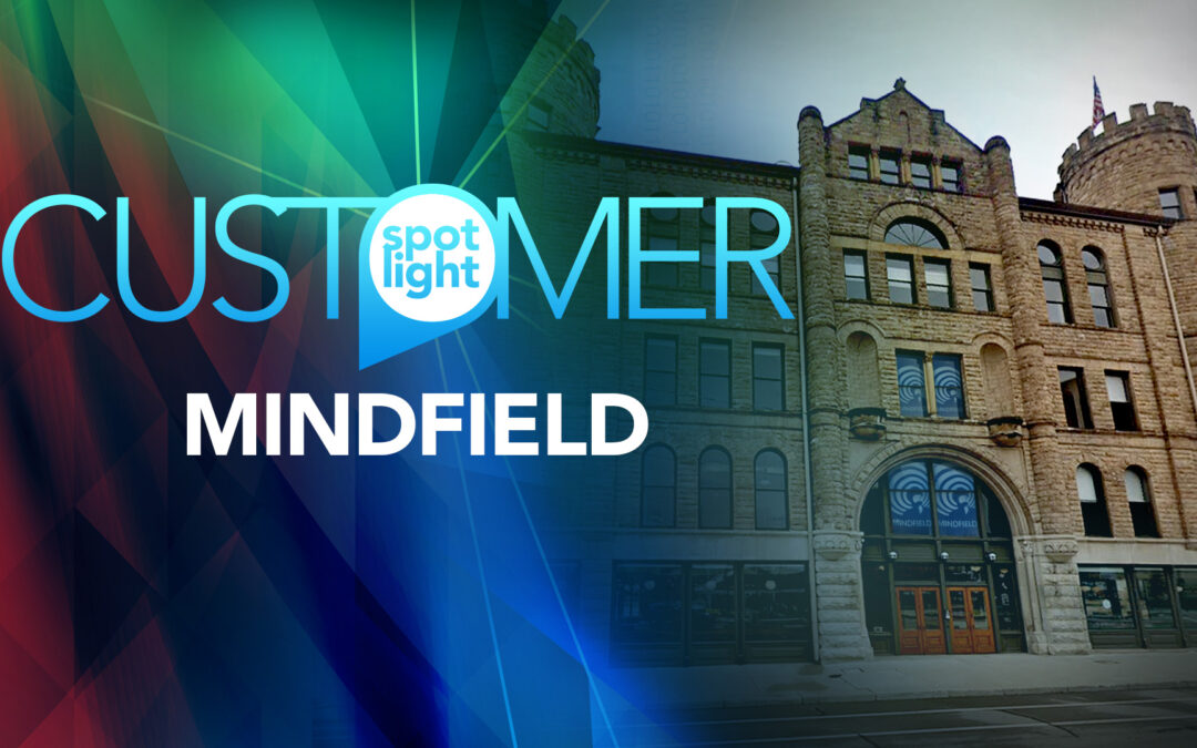 Customer Spotlight – Mindfield