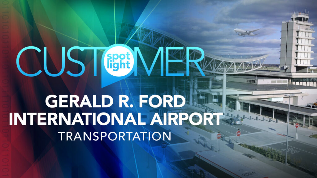 Customer Spotlight picture for Gerald R Ford International Airport