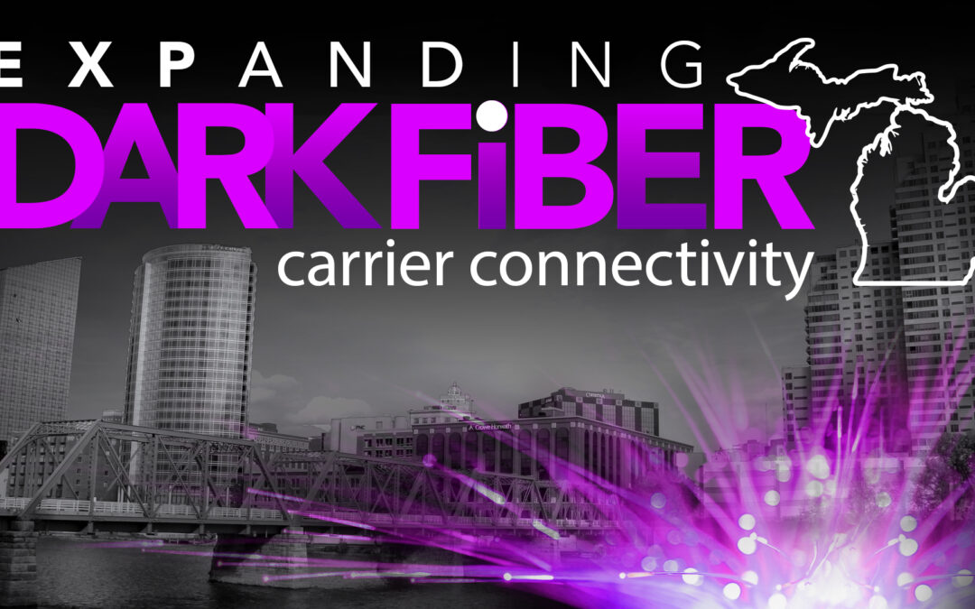 Expanding Dark Fiber Connectivity in Grand Rapids Area
