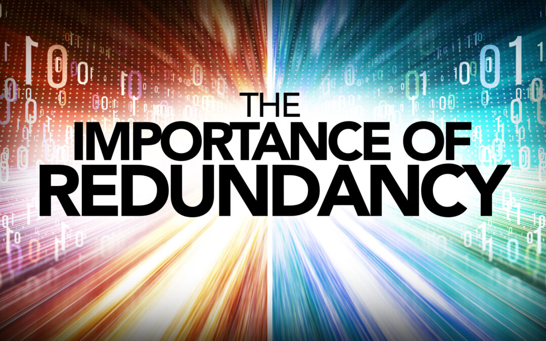 The Importance of Redundancy