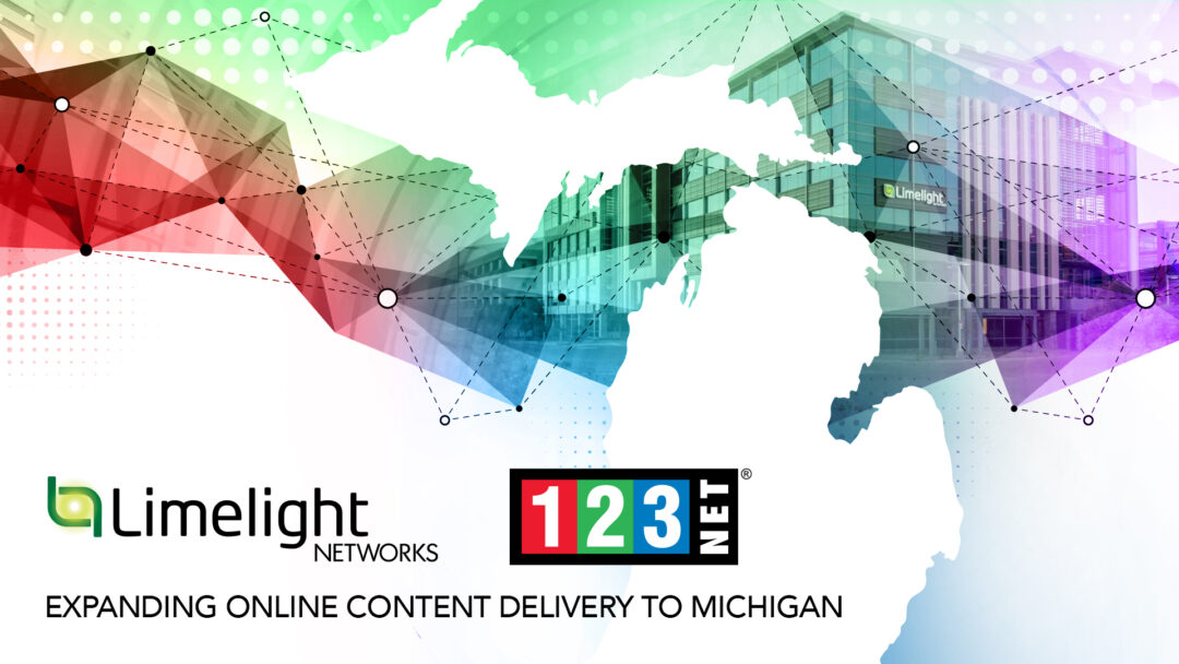 Limelight Networks connects with 123NET to expand online content delivery to Michigan