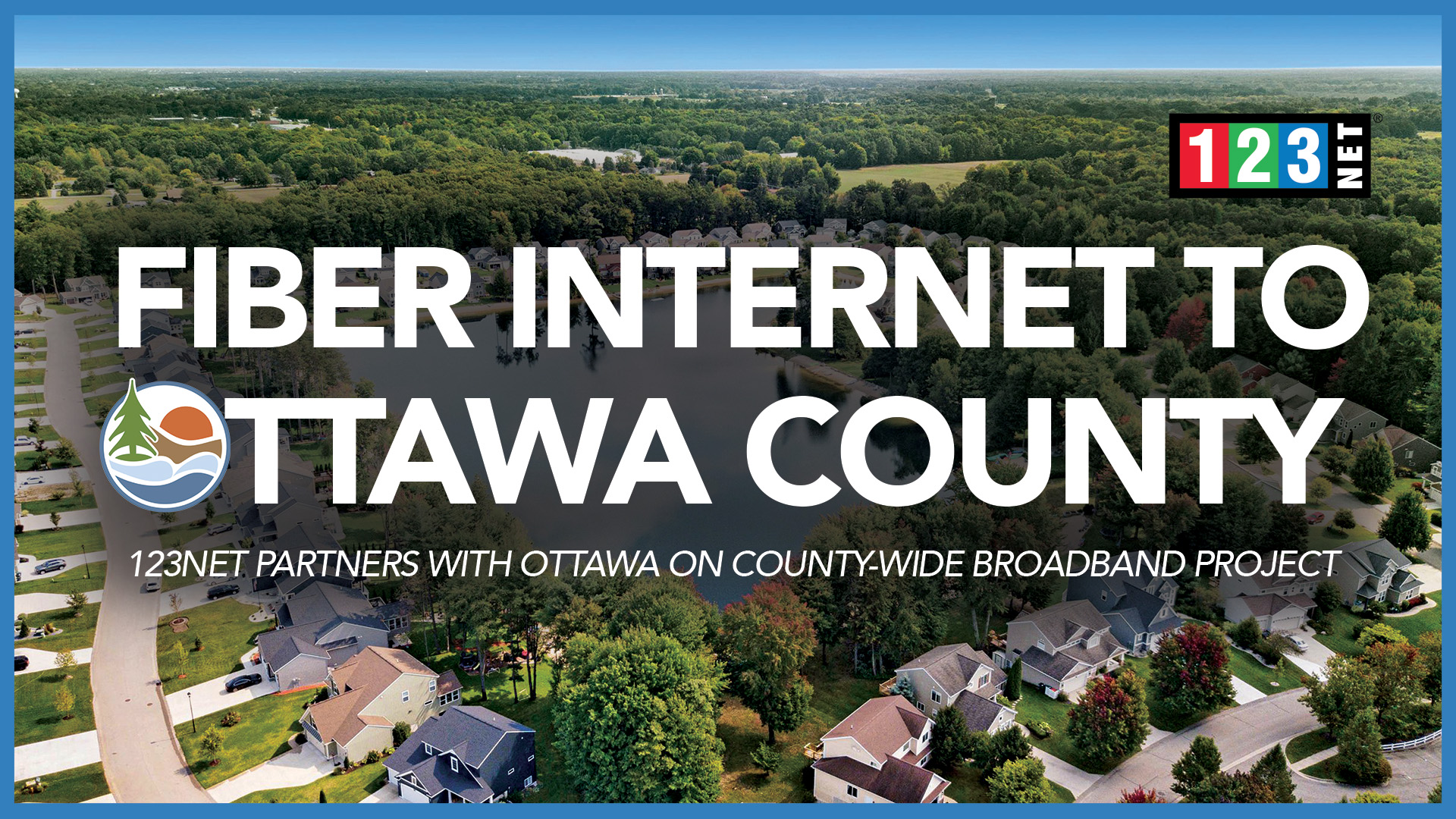 Ottawa County and 123NET Partner on County-wide Broadband Project