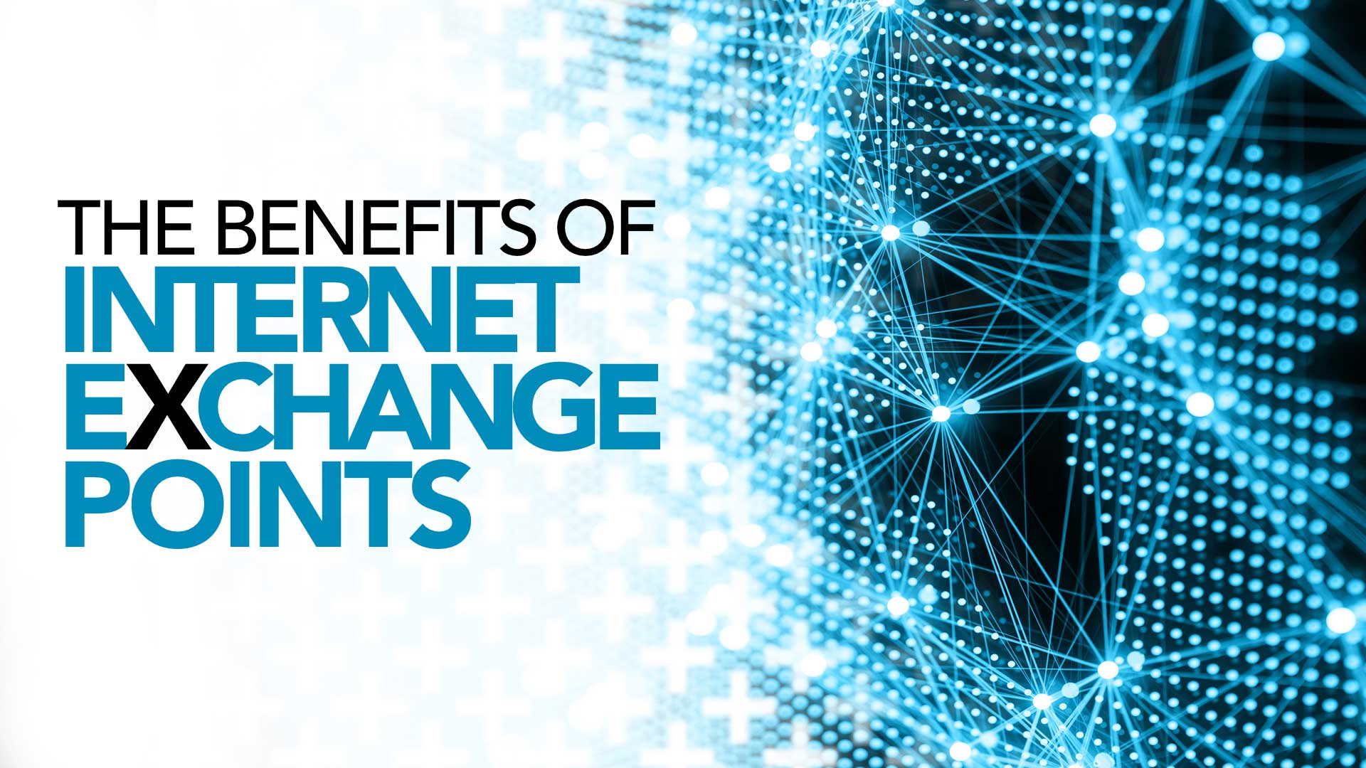 Internet exchange points and why they are beneficial title image